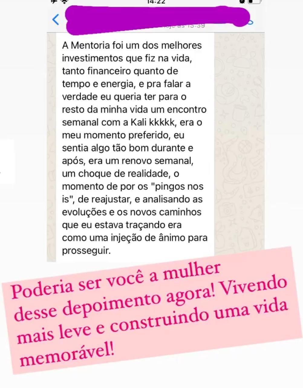 Participante descreve sua experiência na mentoria, o renovo semanal e o ânimo para prosseguir